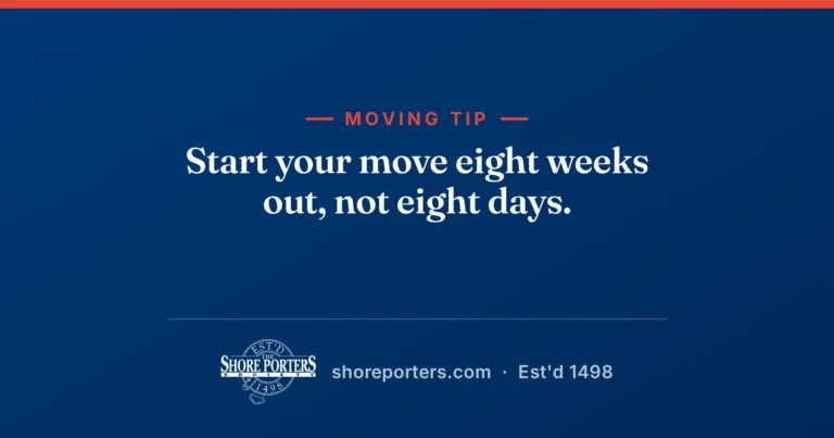 Shore Porters branded graphic: start your move eight weeks out, not eight days.