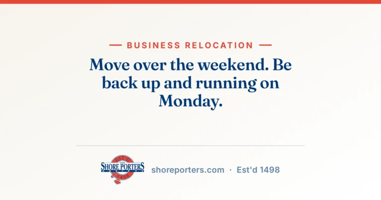 Shore Porters branded graphic: move over the weekend, be back up and running on Monday.