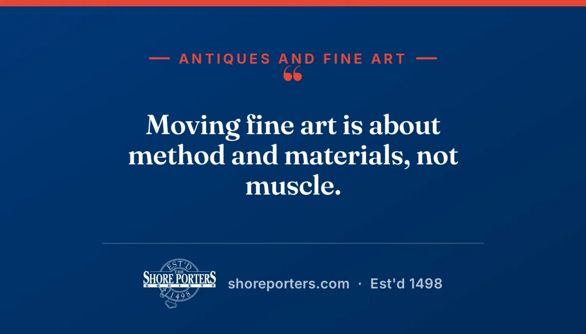 Shore Porters branded graphic: moving fine art is about method and materials, not muscle.